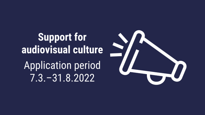 Support for audiovisual culture, application period 7.3.-31.8.2022